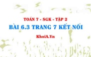 Bài 6.3 trang 7 Toán 7 Kết nối tri thức Tập 2